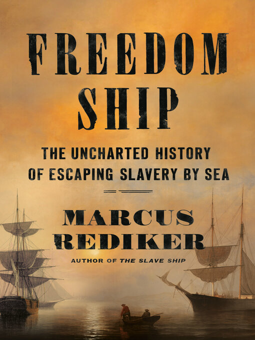 Title details for Freedom Ship by Marcus Rediker - Available